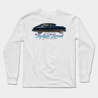 1951 Hudson Hornet 4 Door Sedan Long Sleeve T-Shirt